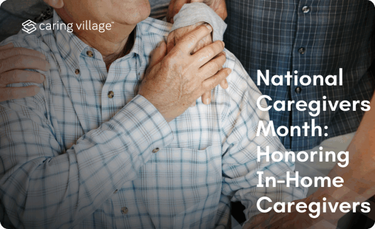 National Caregivers Month: Honoring In-Home Caregivers