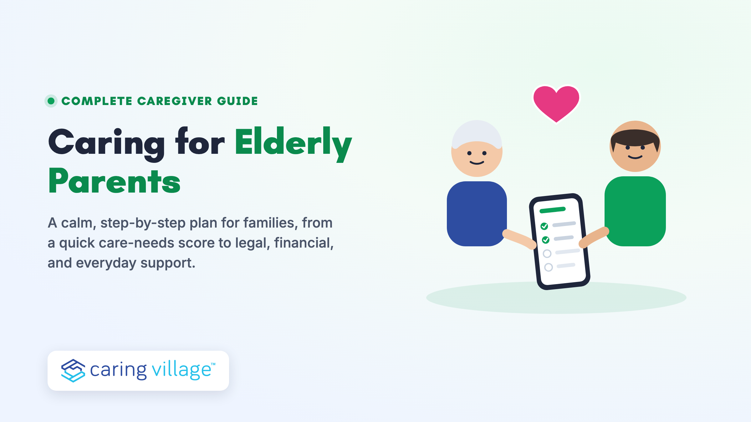 Caring Village complete caregiver guide to caring for elderly parents in 2026